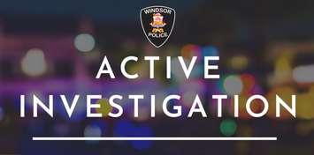 Active investigation (Photo courtesy of the Windsor Police Service